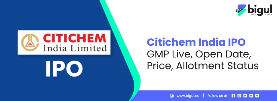 Citichem India IPO
